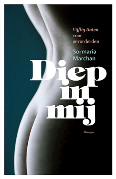 Diep in mij - Sormaria Marchan (ISBN 9789022328552)