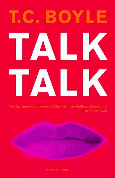 Talk talk - T. Coraghessan Boyle (ISBN 9789041421548)