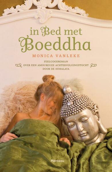 In bed met Boeddha - Monica Vanleke (ISBN 9789022328477)