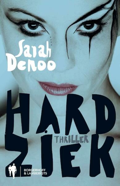 Hard ziek - Sarah Denoo (ISBN 9789089313683)