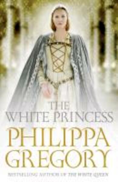The White Princess - Philippa Gregory (ISBN 9780857207524)