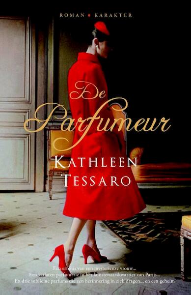 De parfumeur - Kathleen Tessaro (ISBN 9789045204543)