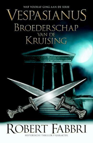 Vespasianus Broederschap van de kruising - Robert Fabbri (ISBN 9789045205854)