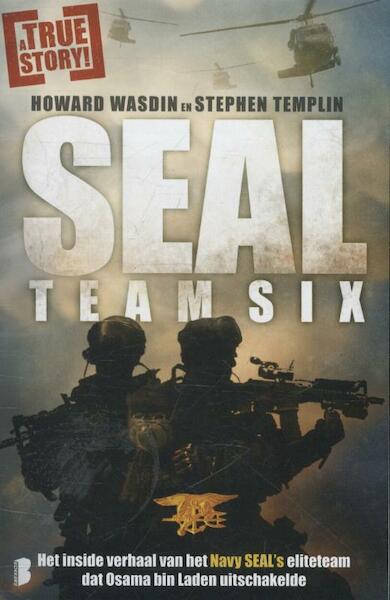 Seal team six - Howard Wasdin, Stephen Templin (ISBN 9789022567951)