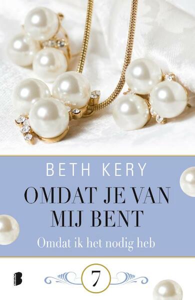 Omdat ik het nodig heb - Beth Kery (ISBN 9789402300215)