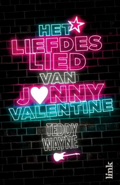 Het liefdesleven van Jonny Valentine - Teddy Wayne (ISBN 9789462321120)