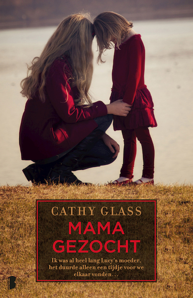Mama gezocht - Cathy Glass (ISBN 9789402301588)