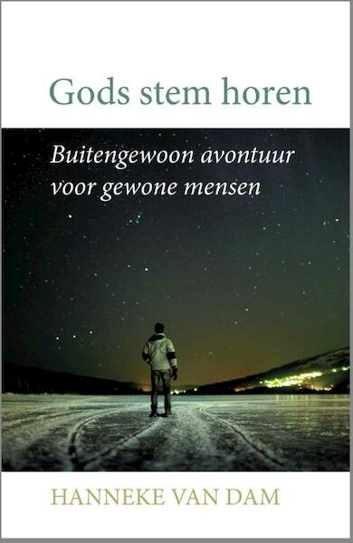 Gods stem horen - Hanneke van Dam (ISBN 9789059990678)