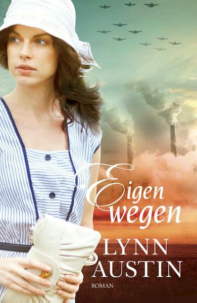 Eigen wegen - Lynn Austin (ISBN 9789029723497)