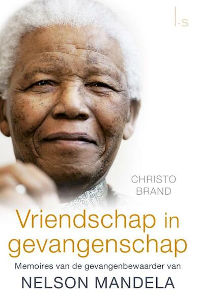 Vriendschap in gevangenschap - Christo Brand, Barbara Jones (ISBN 9789021810461)