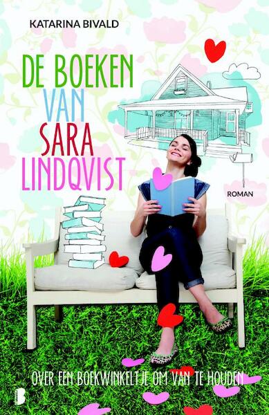De boeken van Sara Lindqvist - Katarina Bivald (ISBN 9789022572238)