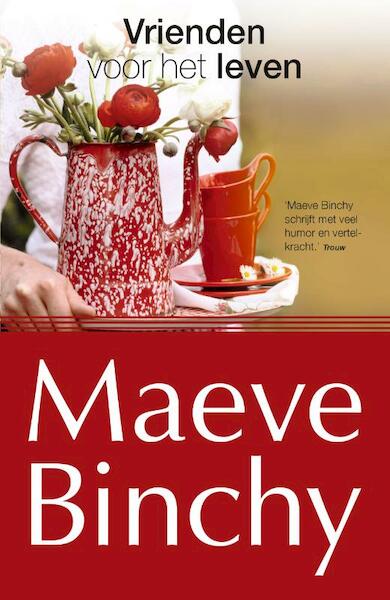 Vrienden voor het leven - Maeve Binchy (ISBN 9789022572252)