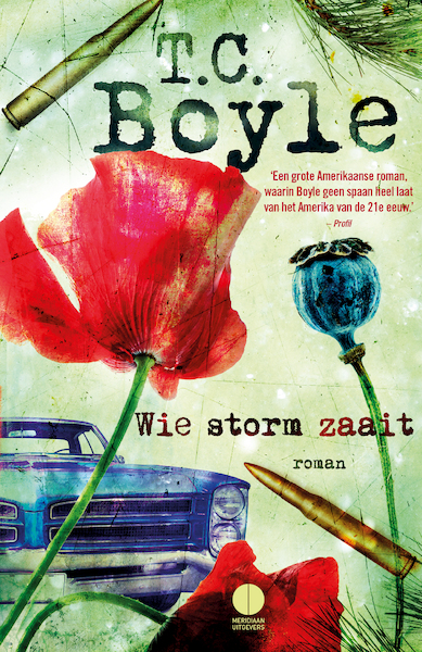 Wie storm zaait - T. Coraghessan Boyle (ISBN 9789048821976)