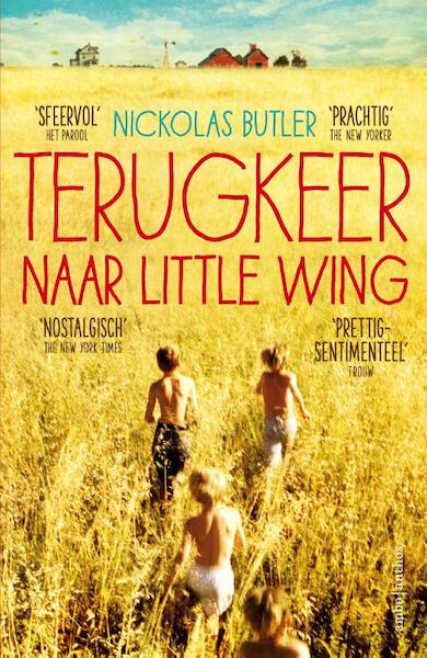 Terugkeer naar Little Wing - Nickolas Butler (ISBN 9789026332388)