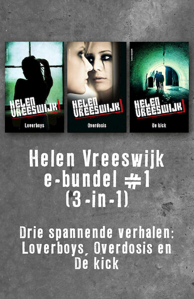 Helen Vreeswijk e-bundel #1 (3-in-1) - Helen Vreeswijk (ISBN 9789000347988)