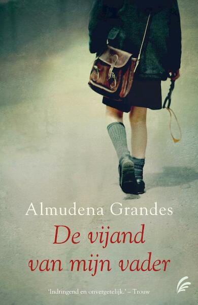De vijand van mijn vader - Almudena Grandes (ISBN 9789056725471)