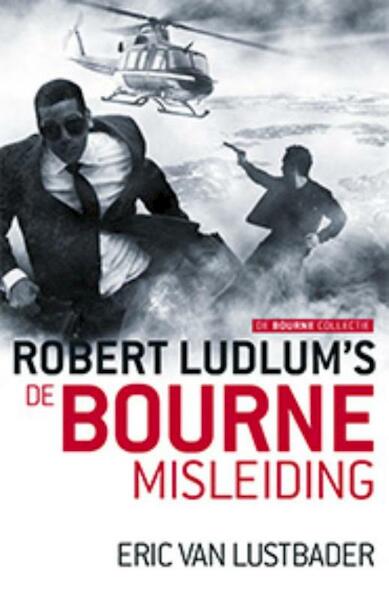 Jason Bourne 7 De Bourne misleiding - Robert Ludlum, Eric Van Lustbader (ISBN 9789024565078)