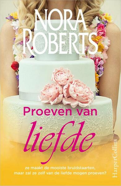 Proeven van liefde - Nora Roberts (ISBN 9789402706109)