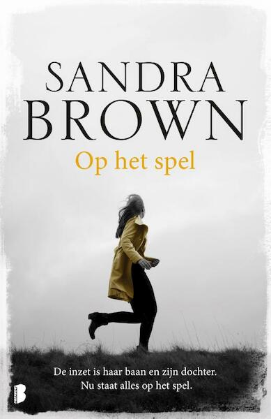 Op het spel - Sandra Brown (ISBN 9789022579916)