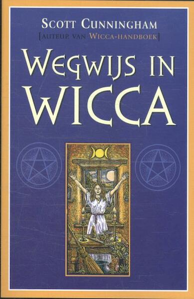 Wegwijs in Wicca - Scott Cunningham (ISBN 9789075145601)
