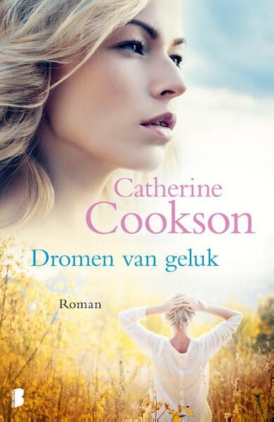 Dromen van geluk - Catherine Cookson (ISBN 9789022564455)