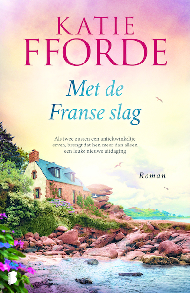 Met de Franse slag - Katie Fforde (ISBN 9789022584224)