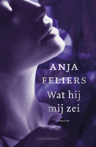 Wat hij mij zei (e-book) - Anja Feliers (ISBN 9789463830539)