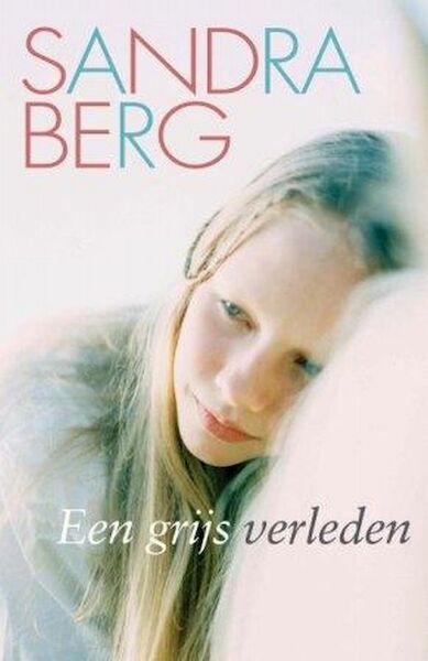 Een grijs verleden - Sandra Berg (ISBN 9789020529142)