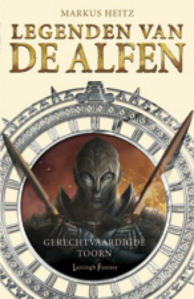 Legenden van de Alfen 1 Gerechtvaardigde Toorn - Markus Heitz (ISBN 9789024531417)