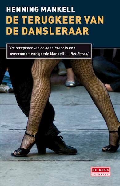 De terugkeer van de dansleraar - Henning Mankell (ISBN 9789044517668)