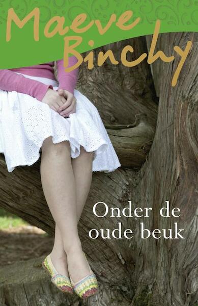Onder de oude beuk - Maeve Binchy (ISBN 9789047512707)