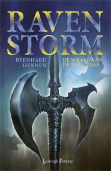 Ravenstorm 3 De Wraak van de Tovenaar - Bernhard Hennen (ISBN 9789024533213)