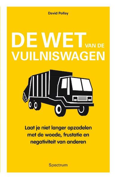 De wet van de vuilniswagen - David J. Pollay (ISBN 9789000301157)