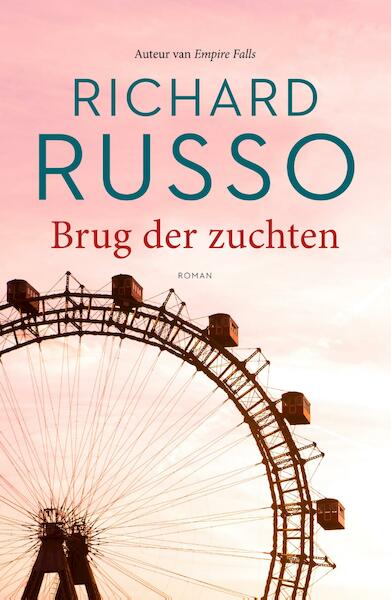 Brug der zuchten - Richard Russo (ISBN 9789044963946)