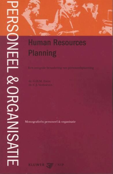 Human Resources Planning - G.H.M. Evers, C.J. Verhoeven (ISBN 9789026730009)
