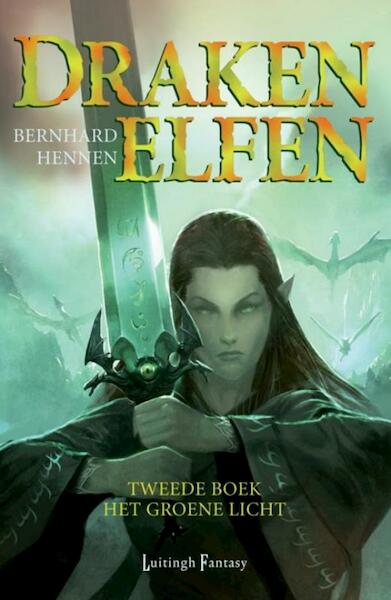 Drakenelfen / 2 Het groene licht - Bernhard Hennen (ISBN 9789024544844)
