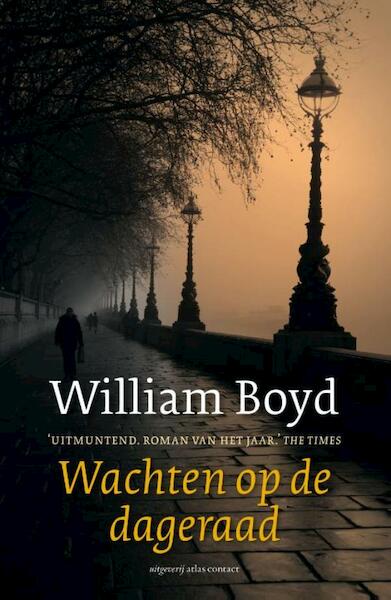 Wachten op de dageraad - William Boyd (ISBN 9789045802763)
