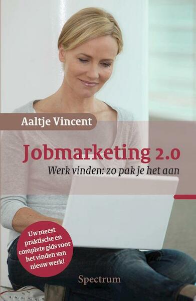 Jobmarketing 2.0 - Aaltje Vincent (ISBN 9789000315055)