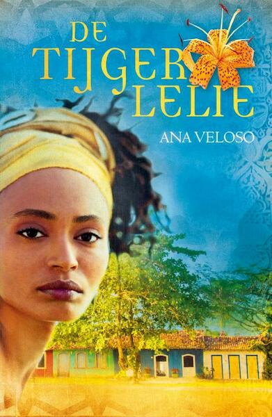 Tijgerlelie - Ana Veloso (ISBN 9789000315390)