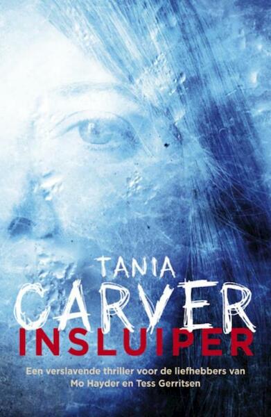 Insluiper - Tania Carver (ISBN 9789026132797)