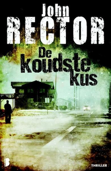 koudste kus - John Rector (ISBN 9789460234040)