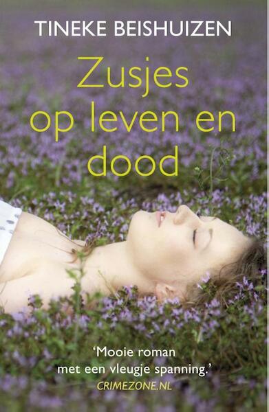 Zusjes op leven en dood - Tineke Beishuizen (ISBN 9789049953706)