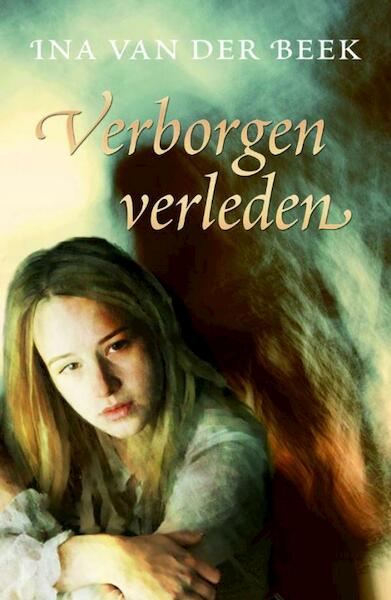 Verborgen verleden - Ina van der Beek (ISBN 9789059779440)