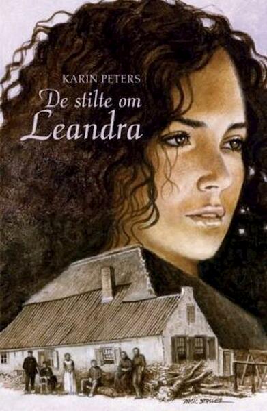 De stilte om Leandra - Karin Peters (ISBN 9789020532487)