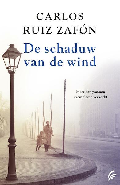 De schaduw van de wind - Carlos Ruiz Zafón (ISBN 9789044970036)