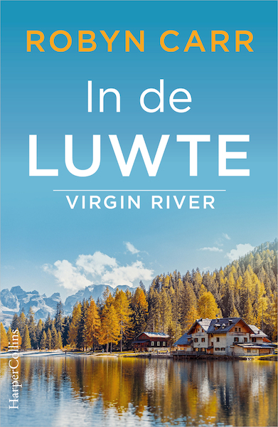 In de luwte - Robyn Carr (ISBN 9789461994752)