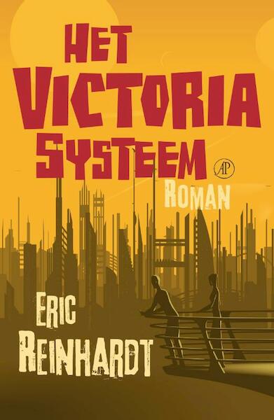 Het Victoriasysteem - Eric Reinhardt (ISBN 9789029585248)