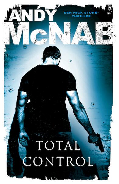 Total control - Andy McNab (ISBN 9789044970432)