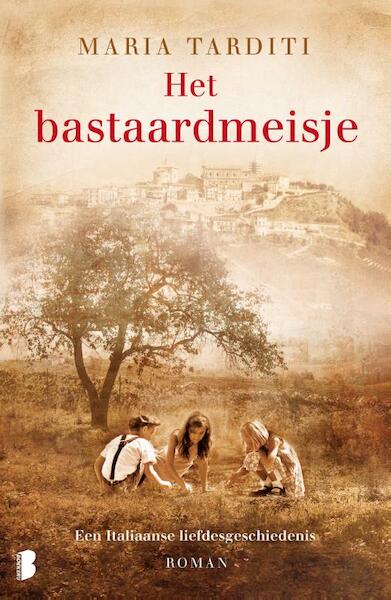 Het bastaardmeisje - Maria Tarditi (ISBN 9789022566428)