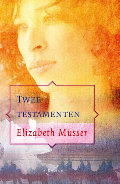 Twee testamenten - Elizabeth Musser (ISBN 9789088653100)